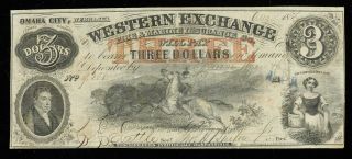 1857 $3 Western Exchange Omaha Nebraska Obsolete Banknote Choice Vf,  " Signed 