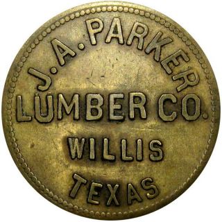 Willis Texas R7 Lumber Scrip Good For Token J A Parker Lumber Co $1