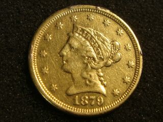 1879 $2.  50 Liberty Head Gold 2 1/2 Dollars Quarter Eagle Xf Details - See Below