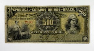 Brazil.  Rep Dos Estados Unidos Do Brazil Est 3a 1893 500 Reis P - 1a Vg - F Abn