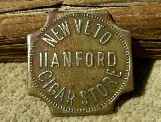 Ca 1910 Hanford California (kings Co,  Sequoa) " Veto Cigar Store " Brass Token