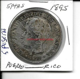 Puerto Rico 1895 1 Peso = 5 Pesetas/ptas Alfonso,  Xiii Silver