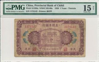 Provincial Bank Of Chihli China 1 Yuan 1926 Tientsin S/no 11x414x Pmg 15net