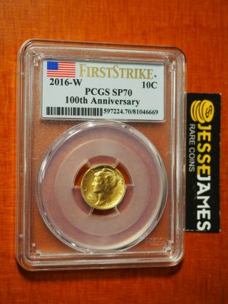 2016 W Mercury Dime Gold Pcgs Sp70 Centennial Coin Flag First Strike 100th Ann