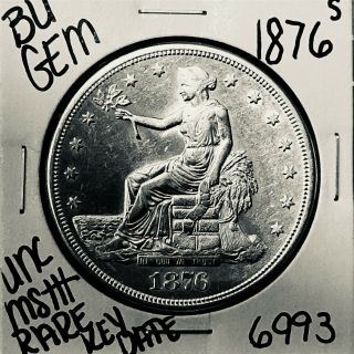1876 S Bu Gem Silver Trade Dollar 6993 Rare Key Date Unc Ms,