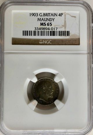 1903 Great Britain Maundy Fourpence Ms65 Ngc