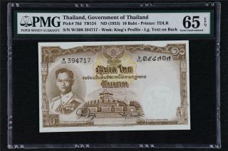 1953 Government Of Thailand 10 Baht Pick 76d Pmg 65 Epq Gem Unc
