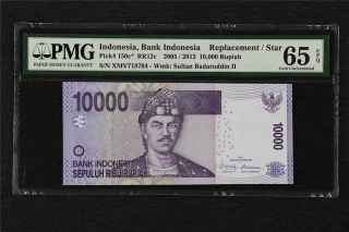 2005/2012 Indonesia Bank Replacement 10000 Rupiah Pick 150c Pmg 65 Epq Gem Unc