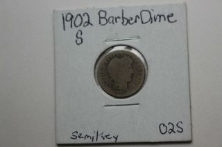 1902 - S Barber Silver Dime Semi Key Date