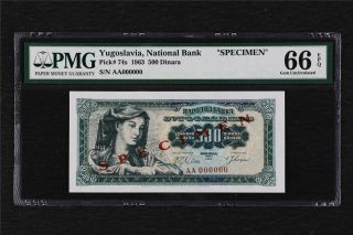 1963 Yugoslavia National Bank 500 Dinara " Specimen " Pick 74s Pmg 66 Epq Gem Unc