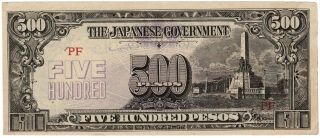 Wwii Japanese Government Philippines 1944 - 1945 Nd Issue 500 Pesos Pick 114a