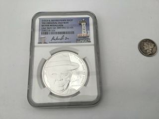 Gold And Silver Pawn Shop The Old Man.  999 Silver 1 Oz Coin,  Ngc