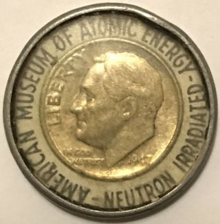 Neutron Irradiated 1947 Dime - American Museum Of Atomic Energy - Encased Coin