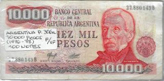 Argentina Bundle 100 Notes 10.  000 Pesos (1976 - 78) P 306a F/vf