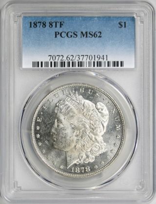 1878 8tf Morgan Silver Dollar $1 Pcgs Ms62