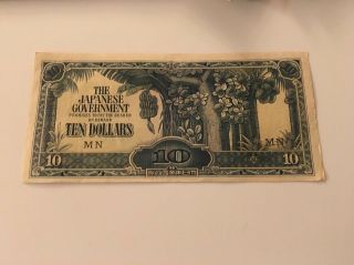 THE JAPANESE GOVERNMENT 10 Dollars WWII BANKNOTE One Per 2