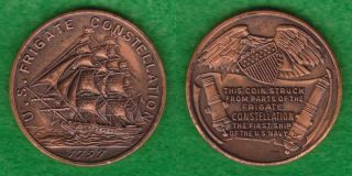 U.  S.  Frigate Constellation Medal First U.  S.  Navy Ship Struck From Parts - - - Fjci