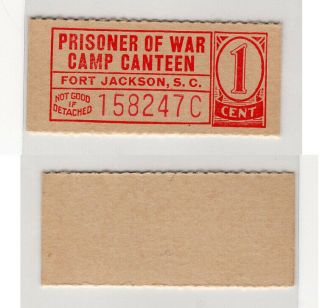 1¢ Fort Jackson,  Sc - Us Pow Camp Chit Wwii