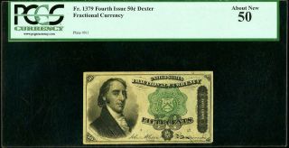 Fr.  1379 50¢ Fourth Issue Dexter Pcgs About 50.