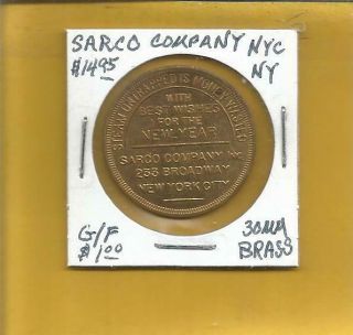 Sarco Company N.  Y.  C.  York G/f $1.  00 Brass Token 30 Mm