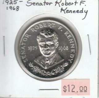 Senator Robert F.  Kennedy - 1925 - 1968 - Medallion
