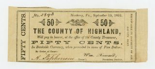 1862 50c The County Of Highland - Monterey,  Virginia Note Civil War Era