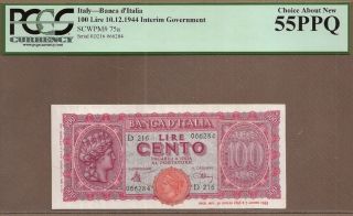 Italy: 100 Lire Banknote,  (au Pcgs55),  P - 75a,  10.  12.  1944,