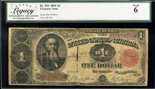 1891 $1 Fr.  351 Large Size One Dollar Treasury Note Sn B37978874 G6 Legacy