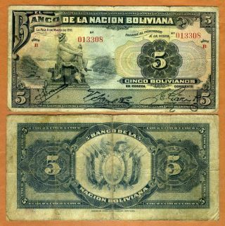 Bolivia,  5 Bolivanos,  1911,  P - 105а,  G Hand Signed,  Over 100 Years Old