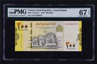 2018 Yemen Arab Republic Central Bank 200 Rials Pick Unlisted Pmg 67 Epq Unc