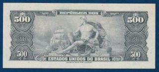 BRAZIL 500 Cruzeiros ND (1962) P172b UNC Estados Unidos do Brasil printer: ABNC 2