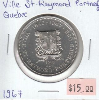 Ville St - Raymond Portneuf Quebec 1967 Medallion