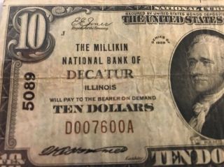 1929 $10 Dollar Millikin National Bank Ch 5089 Decatur Il,  Illinois Serial 7600