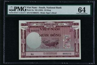 1955 Viet Nam South National Bank 10 Dong Pick 3a Pmg 64 Choice Unc