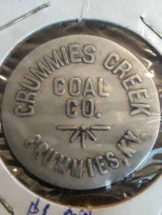 Coal Scrip Token Crummies Creek Coal Co.  Harlan Co.  Crummies Ky.  $1.  00
