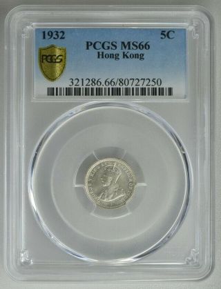 George V Hong Kong 5 Cents 1932 Pcgs Ms66 Silver