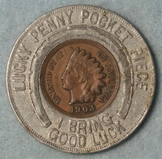 1903 Encased Indian Cent " Never Go Broke "