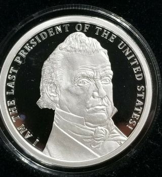 James Buchanan 1 Oz.  999 Silver Shield Proof The Presidents Series Rare Potus