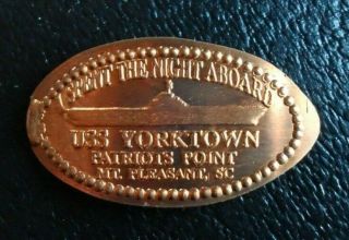 Uss Yorktown Elongated Penny Sc Usa Cent I Spent The Night Souvenir Coin