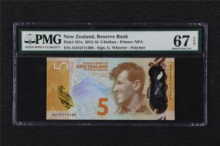 2015 - 16 Zealand Reserve Bank 5 Dollars Pick 191a Pmg 67 Epq Gem Unc