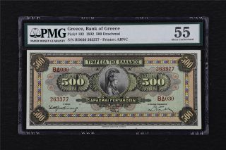 1932 Greece Bank Of Greece 500 Drachmai Pick 102 Pmg 55 About Unc