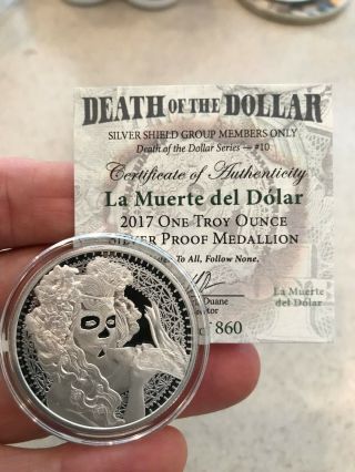 2017 La Muerte Del Dolar Frosted Proof - Silver Shield -.  999 Pure - 860 Minted
