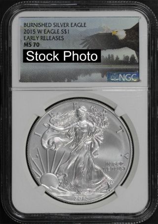 2015 - W American Silver Eagle Ngc Ms - 70 Early Release - 164081