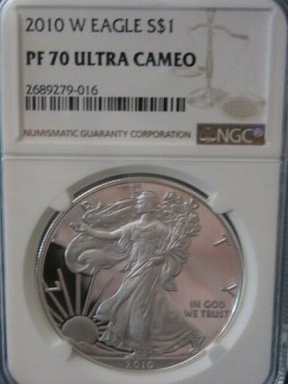 2010 - W Proof $1 American Silver Eagle Ngc Pf70uc (brown Label)