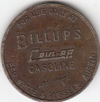 Billups Coin - Op Gasoline - B.  E.  Boyd,  Austin,  Texas - $1.  00 Gasoline Credit Token