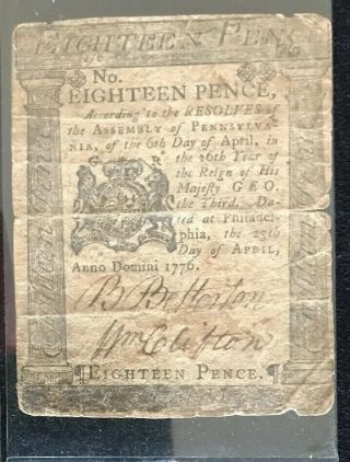 Early Colonial 18 Pence Note,  Philadelphia April 25,  1776