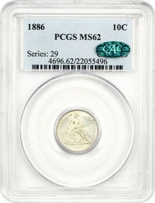 1886 10c Pcgs/cac Ms62 - Liberty Seated Dime