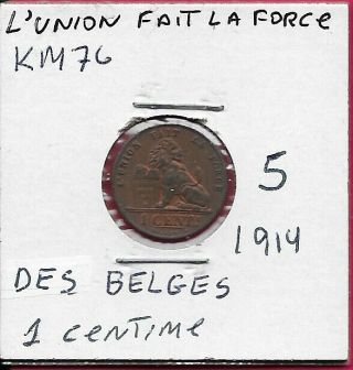 Belgium Kingdom 1 Centime 1914 Unc Leopold Ii,  L - Union Fait La Force,  Des Belges,  L