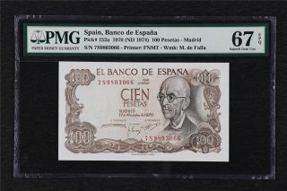 1970 Spain Banco De Espana 100 Peseta Pick 152a Pmg 67 Epq Gem Unc