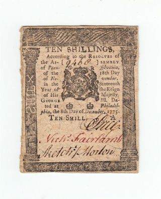 1775 Colonial Currency Pennsylvania 10s / Ten Shilling Note Bill December 8 Usa
